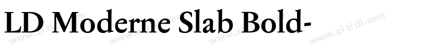 LD Moderne Slab Bold字体转换